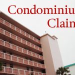 Osceola County. Orange County, Seminole county Claims condominium